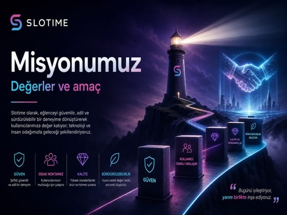 Slotime Hızlı Giriş Misyonu ve Vizyonu
