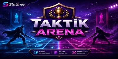 Slotime Taktik Arena Mücadeleleri