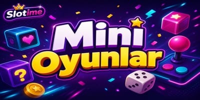 Slotime Sosyal Mini Oyunlar