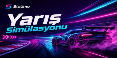 Slotime Yarış Simülasyonu Oyunları